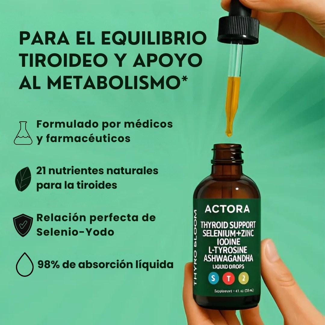 Actora – Gotas para las Tiroides (Estrés, Cansancio, +Bienestar General)